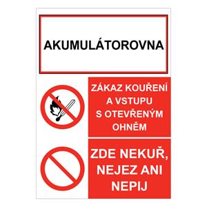 AKUMULÁTOROVNA - ZÁKAZ KOUŘENÍ A VSTUPU S OTEVŘENÝM OHNĚM - ZDE NEKUŘ, NEJEZ ANI NEPIJ, plast 1 mm 105x148 mm