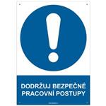 DODRŽUJ BEZPEČNÉ PRACOVNÍ POSTUPY - bezpečnostní tabulka s dírkami, plast A4, 2 mm