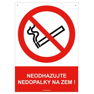 NEODHAZUJTE NEDOPALKY NA ZEM! - bezpečnostní tabulka s dírkami, plast A5, 2 mm