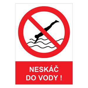 Neskáč do vody! - bezpečnostná tabuľka , plast A4, 2 mm