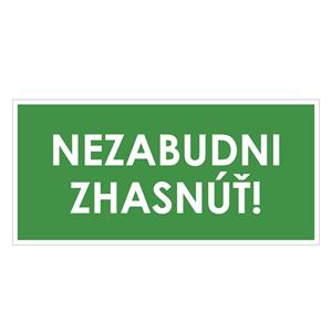 Nezabudni zhasnúť!, zelená, plast 2mm,190x90mm