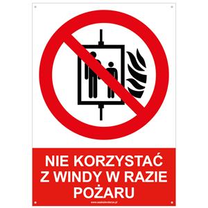 NIE KORZYSTAĆ Z WINDY W RAZIE POŻARU - znak BHP z dziurkami, płyta PVC A5, 2 mm