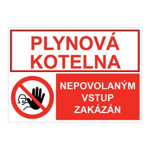 PLYNOVÁ KOTELNA - NEPOVOLANÝM VSTUP ZAKÁZÁN, KOMBINACE, plast 1 mm, A4