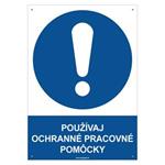 Používaj ochranné pracovné pomôcky - bezpečnostná tabuľka s dierkami, plast 2 mm - A4