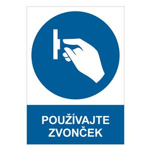 Používajte zvonček - bezpečnostná tabuľka, plast 0,5 mm - A4