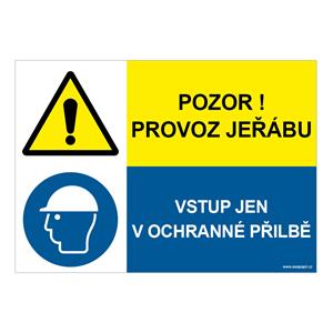 POZOR PROVOZ JEŘÁBU - VSTUP JEN V OCHRANNÉ PŘILBĚ, KOMBINACE, plast 1 mm, A5