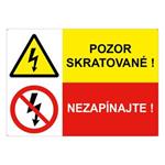 Pozor skratované!-Nezapínajte, kombinácia, plast 2mm s dierkami-210x148mm