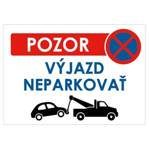 Pozor výjazd neparkovat! - bezpečnostná tabuľka, samolepka A4