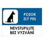 POZOR ZLÝ PES - NEVSTUPUJTE BEZ VYZVÁNÍ, plast 1 mm, A5