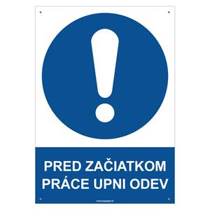 Pred začiatkom práce si pozapínaj odev - bezpečnostná tabuľka s dierkami, plast 2 mm - A4