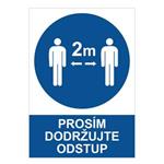 Prosím dodržujte odstup - bezpečnostná tabuľka, 2 mm plast A5