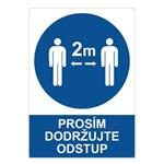 Prosím dodržujte odstup - bezpečnostná tabuľka s dírkami, 2 mm plast A5