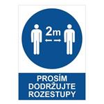 Prosím dodržujte rozestupy - bezpečnostní tabulka, 0,5 mm plast A4