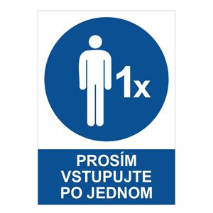 Prosím vstupujte po jednom - bezpečnostná tabuľka, 0,5 mm plast A4