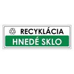 Recyklácia-Hnedé sklo,plast 1mm,290x100mm