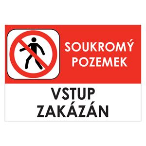 SOUKROMÝ POZEMEK VSTUP ZAKÁZÁN - bezpečnostní tabulka, samolepka A4