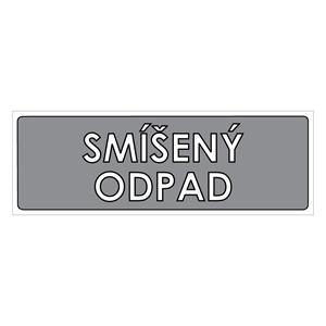 TŘÍDĚNÝ ODPAD - SMÍŠENÝ ODPAD, plast 1 mm 290x100 mm