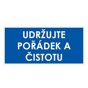 UDRŽUJTE POŘÁDEK A ČISTOTU, modrá, plast 1 mm 190x90 mm