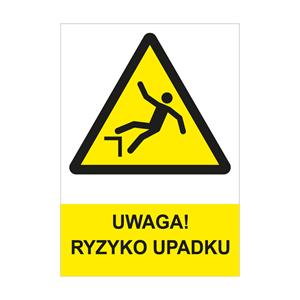 UWAGA! RYZYKO UPADKU - znak BHP, płyta PVC A4, 2 mm