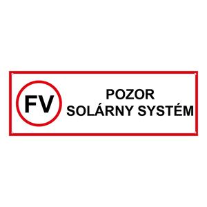 UWAGA - system słoneczny- znak BHP, płyta PVC 2 mm z dziurkami 150 x 50 mm