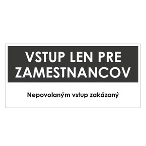 Vstup len pre zamestnancov, šedá, samolepka 190x90mm