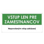 Vstup len pre zamestnancov, zelená, plast 2mm s dierkami-190x90mm