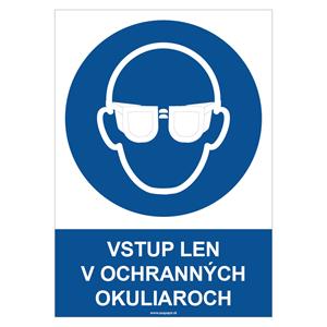 Vstup len v ochranných okuliaroch - bezpečnostná tabuľka, samolepka A4