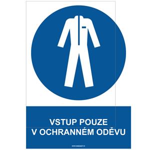 VSTUP POUZE V OCHRANNÉM ODĚVU - bezpečnostní tabulka, plast A4, 2 mm