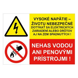 Vysoké napätie-životu nebezpečné- Nehas vodou ani penovými, kombinácia,plast 2mm,297x210mm