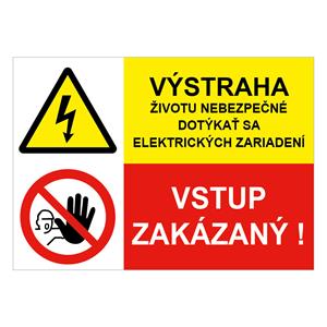 Výstraha-životu nebezpečné -Vstup zakázaný, kombinácia,plast 2mm,297x210mm