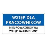 WSTĘP TYLKO DLA PRACOWNIKÓW, niebieski - płyta PVC 2 mm z dziurkami 190x90 mm