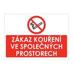 ZÁKAZ KOUŘENÍ VE SPOLEČNÝCH PROSTORECH, plast 1 mm, A4