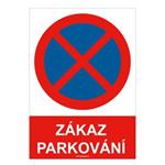 Zákaz parkování (zastavení) - bezpečnostní tabulka, plast 2 mm, A4