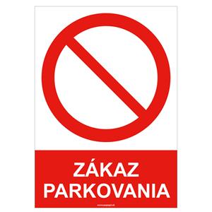 Zákaz parkovania - bezpečnostná tabuľka , plast A4, 0,5 mm