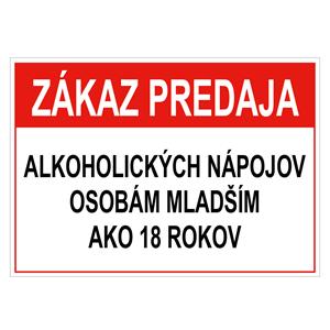 Zákaz predaja alk. nápojov osobám mladším 18 rokov - bezpečnostná tabuľka, samolepka A5