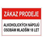 Zákaz prodeje alk. nápojů mladším 18let - bezpečnostní tabulka, plast s dírkami 2 mm, 75x150 mm