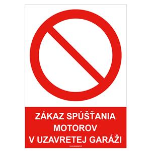 Zákaz spúšťania motorov v uzavretej garáži - bezpečnostná tabuľka , samolepka A4