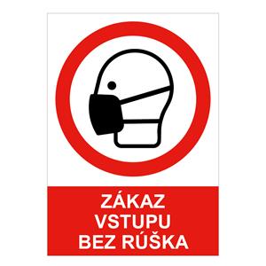 Zákaz vstupu bez rúška - bezpečnostná tabuľka, samolepka A5