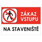 ZÁKAZ VSTUPU NA STAVENIŠTĚ - bezpečnostní tabulka, plast A5, 0,5 mm