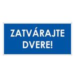 Zatvárajte dvere!, modrá, plast 2mm s dierkami-190x90mm