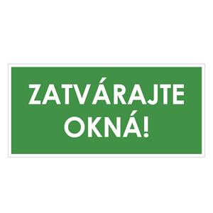 Zatvárajte okná!, zelená, plast 2mm,190x90mm